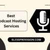 Best podcast hosting services